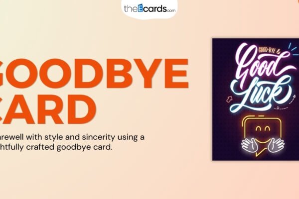 The Perfect Goodbye Card: A Thoughtful Way to Say Farewell Goodbye Card